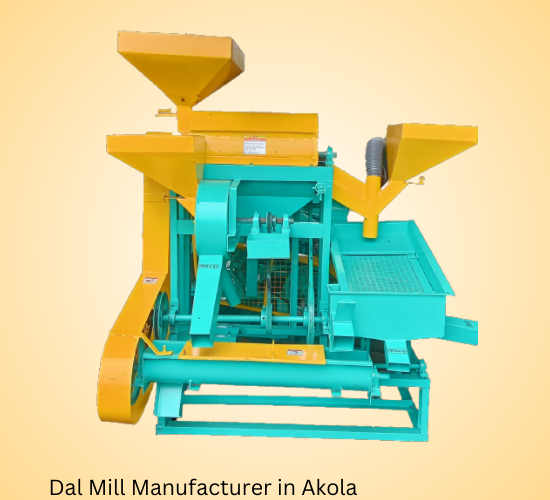 Dal Mill Manufacturer in Akola