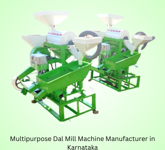 Multipurpose Dal Mill Machine Manufacturer in Karnataka