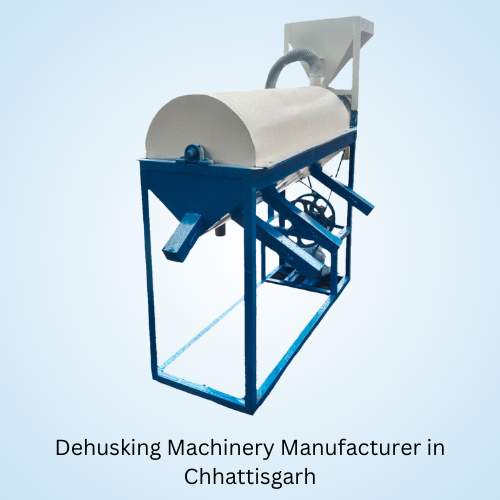 Dehusking Machinery Manufacturer in chhattisgarh